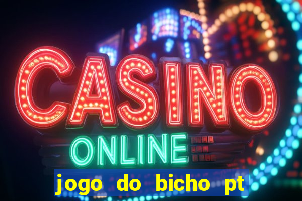 jogo do bicho pt rio 11hs hoje